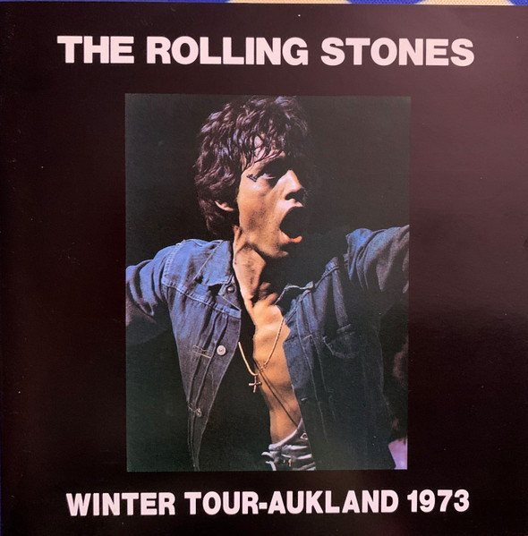 The Rolling Stones - Winter Tour Auckland 1973 | Releases | Discogs
