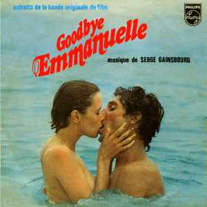 Extraits De La Bande Originale Du Film Goodbye Emmanuelle - Serge Gainsbourg