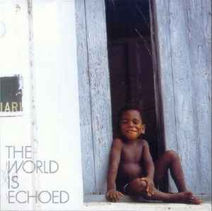 FreeTEMPO – The World Is Echoed (2003, CD) - Discogs