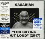 Cover of For Crying Out Loud (2017), 2017-05-10, CD
