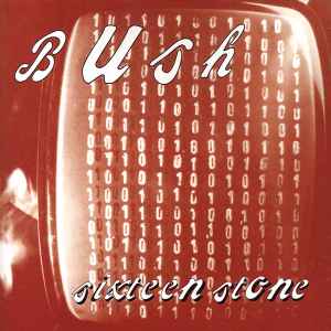 Bush - Sixteen Stone album cover