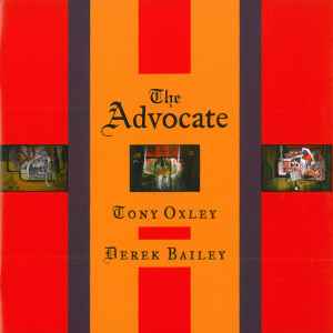 The Advocate - Tony Oxley, Derek Bailey
