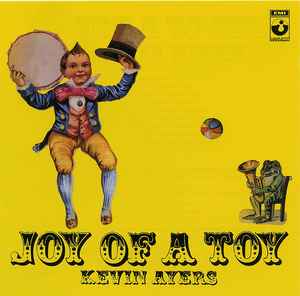 Joy Of A Toy - Kevin Ayers