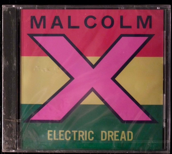 Electric Dread – Malcolm X (1992, CD) - Discogs