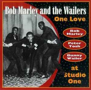 Bob Marley & The Wailers - One Love At Studio One album cover