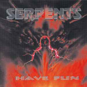 Serpents - Have Fun album cover