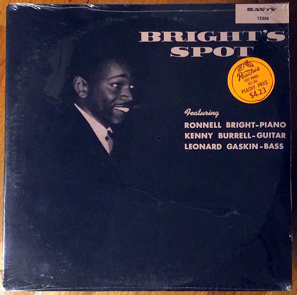 Ronnell Bright / Kenny Burrell / Leonard Gaskin - Bright's Spot