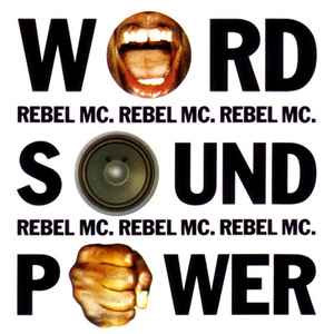 Rebel MC - Word, Sound And Power