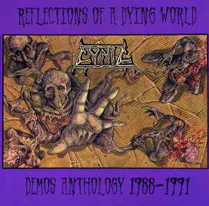 Cynic (2) - Reflections Of A Dying World (Demos Anthology 1988-1991) album cover