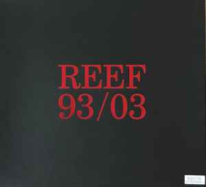 Reef 93 03 2012 Box Set Discogs