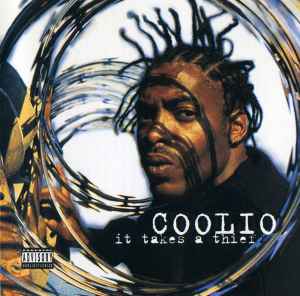 It Takes A Thief - Coolio