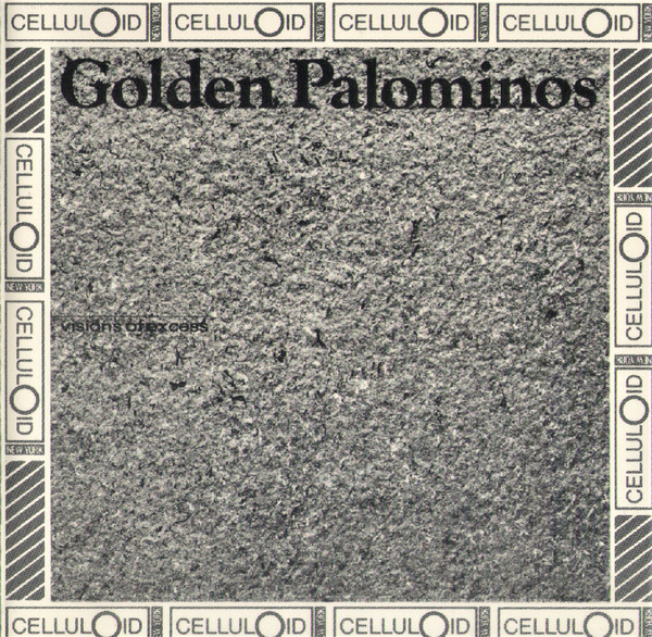 The Golden Palominos – Visions Of Excess (1985