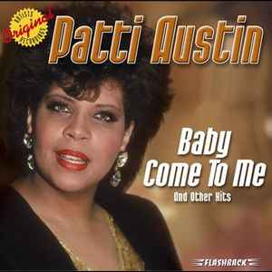 Patti Austin - Baby Come To Me And Other Hits album cover