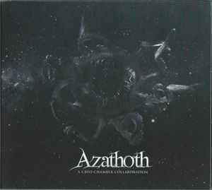 A Cryo Chamber Collaboration - Azathoth