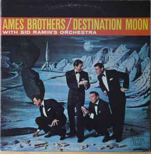 The Ames Brothers With Sid Ramin And His Orchestra – Destination