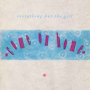 Everything But The Girl – Love Is Here Where I Live (1988, Vinyl