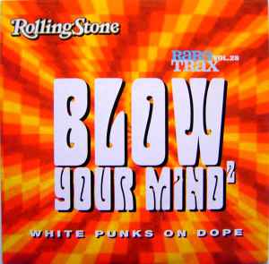 Various - Rare Trax Vol. 28 - Blow Your Mind² - White Punks On Dope
