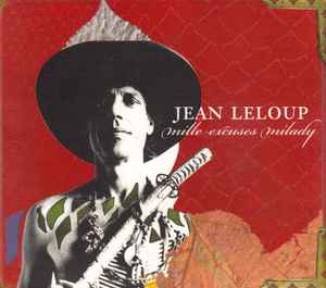 Mille Excuses Milady - Jean Leloup