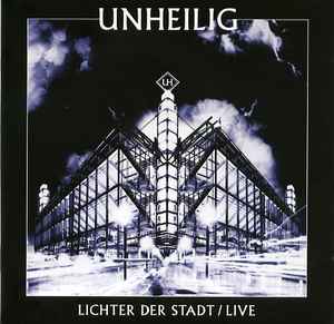 Unheilig - Lichter Der Stadt / Live album cover
