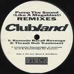 Cover of Pump The Sound (Like A Megablast) / Let's Get Busy (Pump It Up) - Remixes, 1991, Vinyl