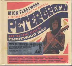 Mick Fleetwood & Friends - Celebrate The Music Of Peter Green And The Early Years Of Fleetwood Mac