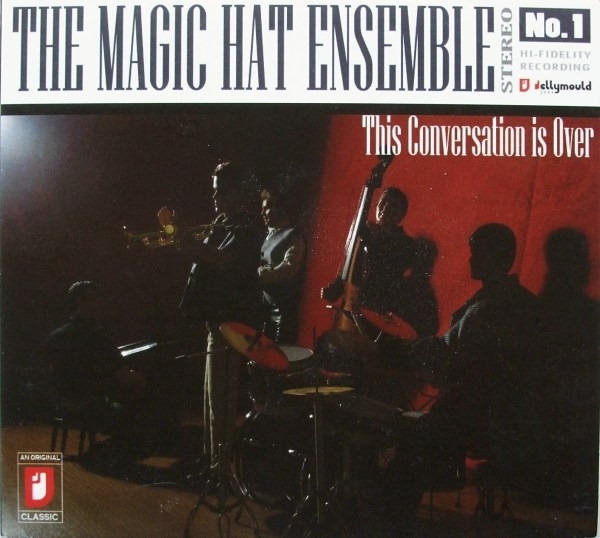 descargar álbum The Magic Hat Ensemble - This Conversation Is Over