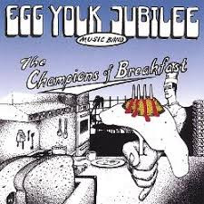 baixar álbum Egg Yolk Jubilee Music Band - The Champions Of Breakfast