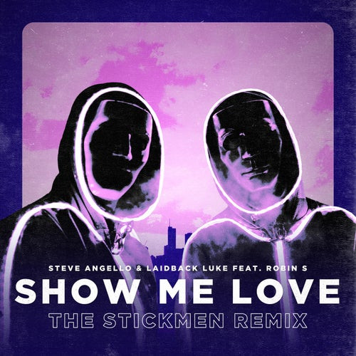 Show Me Love (The Remixes 2021) - EP - Album by Laidback Luke, Steve  Angello & Robin S. - Apple Music