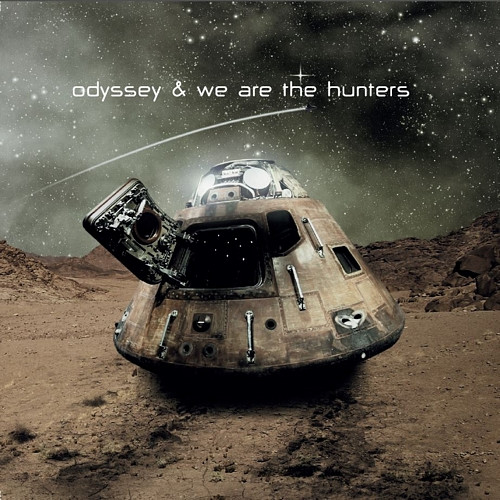 last ned album Odyssey & We Are The Hunters - Odyssey We Are The Hunters