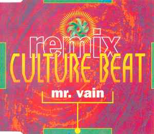 Mr. Vain (Remix) - Culture Beat