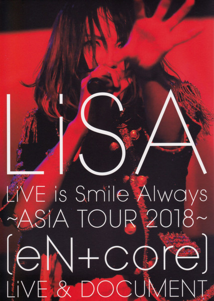 Lisa – Live Is Smile Always ~Asia Tour 2018~ [eN+core] Live