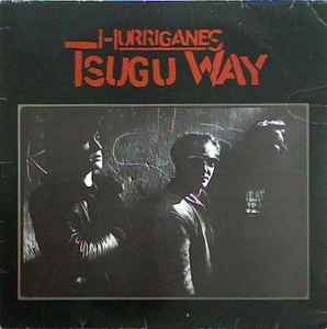 Hurriganes - Tsugu Way
