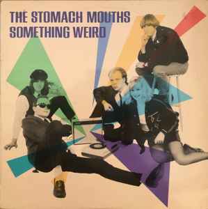 The Stomach Mouths - Something Weird