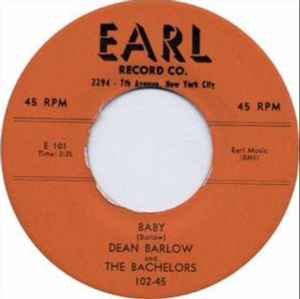 Dean Barlow And The Bachelors – Baby / Tell Me Now (1957, Vinyl) - Discogs