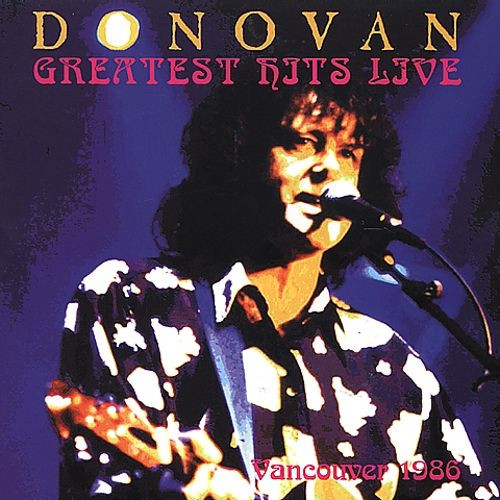 ladda ner album Donovan - Greatest Hits Live Vancouver 1986