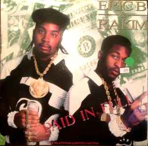Eric B. & Rakim – Paid In Full - The Platinum Limited Edition 
