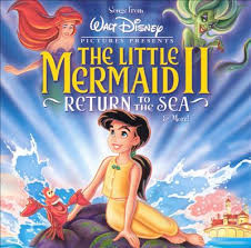 Songs From The Little Mermaid 2: Return To The Sea u0026 More! (2000
