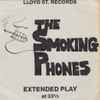 The Smoking Phones - Can't Find Your Love / Dancin' Disease / Treat Me Right / Beg Her To Stay