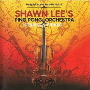 Shawn Lee's Ping Pong Orchestra - Strings & Things