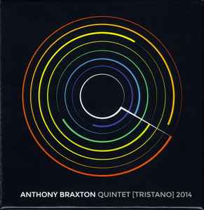 Anthony Braxton - Quintet [Tristano] 2014 album cover