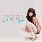 Cover of Call Me Maybe, 2011-09-20, File