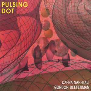 Dafna Naphtali - Pulsing Dot album cover