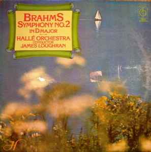 Johannes Brahms - Symphony No.2 In D Major
