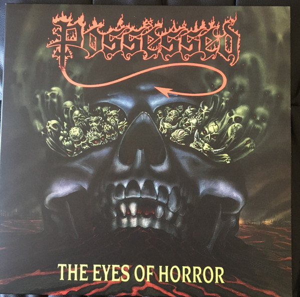 Possessed - The Eyes Of Horror | Releases | Discogs