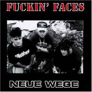 Fuckin' Faces – Neue Wege (1995, Vinyl) - Discogs