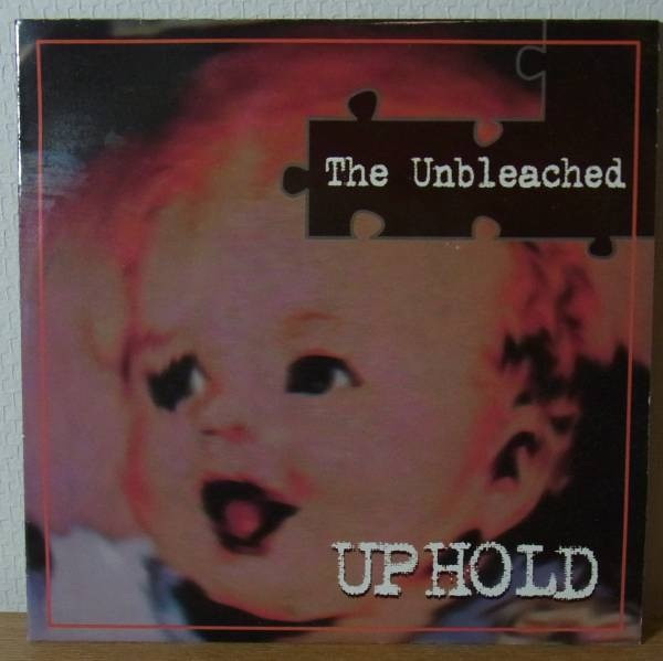 Up Hold – The Unbleached (1998