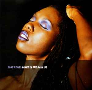 Blue Pearl - Naked In The Rain '98