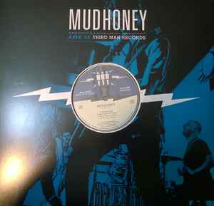 Live At Third Man Records - Mudhoney