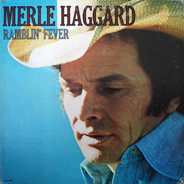 Merle Haggard – Ramblin' Fever (1977, Pinckneyville pressing, Vinyl ...