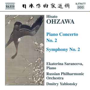 Hisato Ohzawa - Piano Concerto No. 2 / Symphony No. 2 album cover